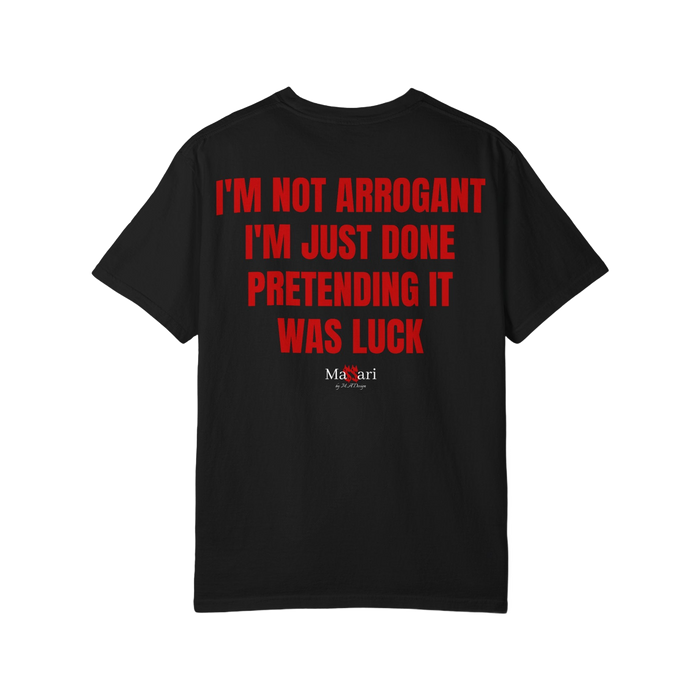 Wasn't Luck Tee