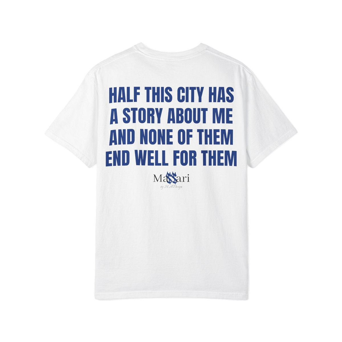 Massari Half This City Has a Story About Me – T-Shirt – freigestellt