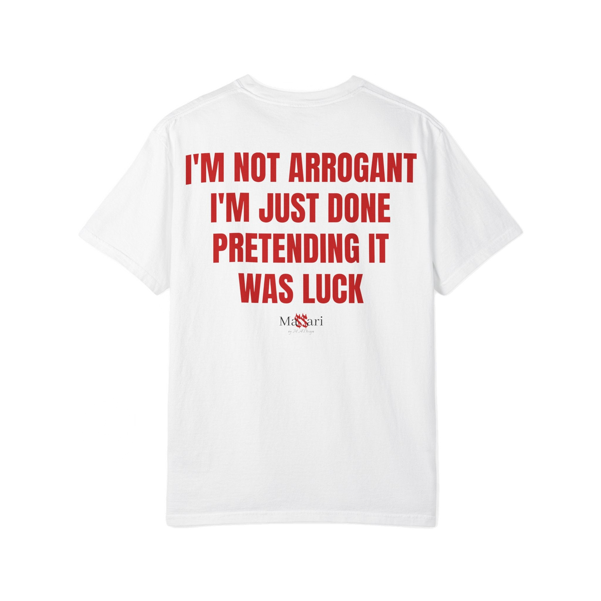 Massari I'm Not Arrogant – T-Shirt – freigestellt