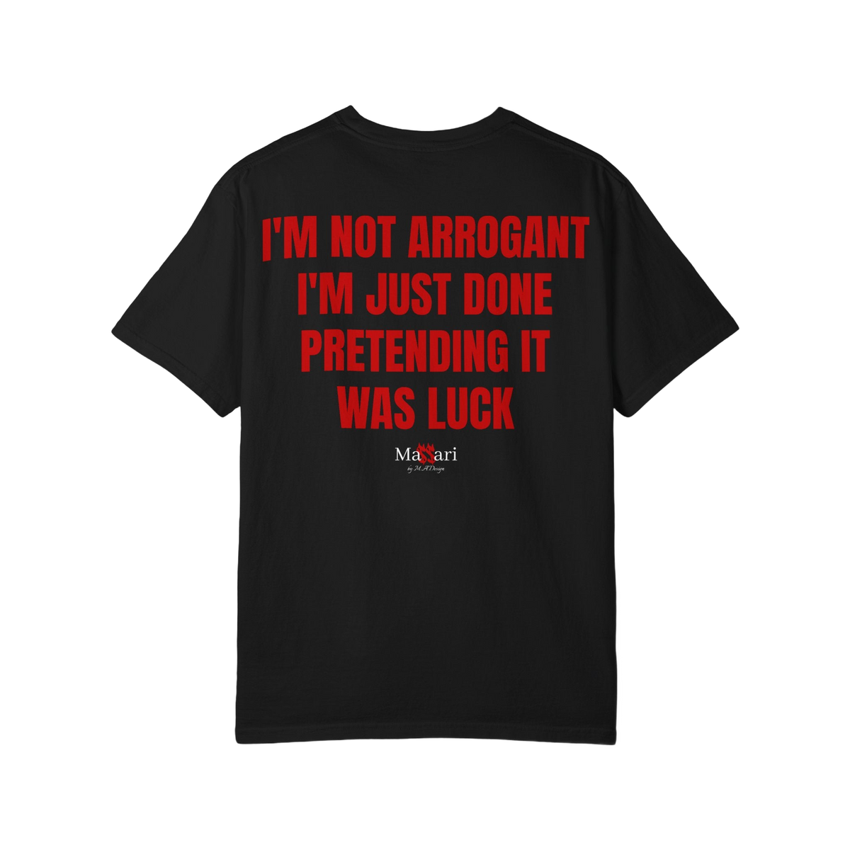 Massari I'm Not Arrogant – T-Shirt – freigestellt